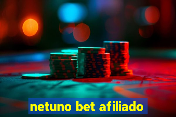 netuno bet afiliado